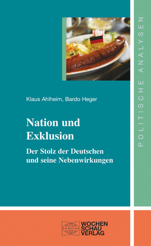 Nation und Exklusion von Ahlheim,  Klaus, Heger,  Bardo