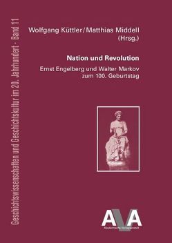 Nation und Revolution von Küttler,  Wolfgang, Middell,  Matthias