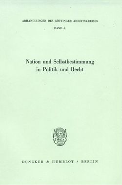 Nation und Selbstbestimmung in Politik und Recht.