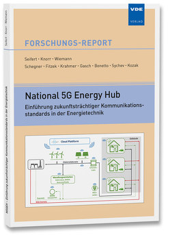 National 5G Energy Hub von Knorr,  Martin, Seifert,  Joachim, Wiemann,  Stephan