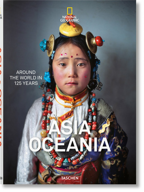 National Geographic. Around the World in 125 Years. Asia & Oceania von Golden,  Reuel