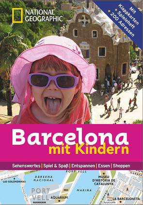 NATIONAL GEOGRAPHIC Familien-Reiseführer Barcelona mit Kindern von Bascot,  Séverine, Bouton,  Solène, Lane,  France, Parot,  Sarah