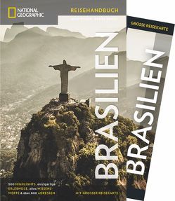 NATIONAL GEOGRAPHIC Reisehandbuch Brasilien von Rabe,  Gregor