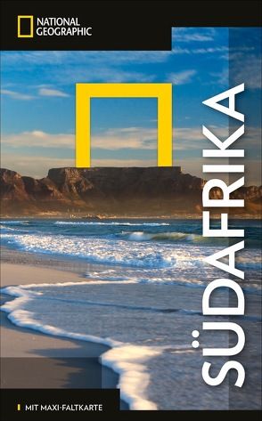 NATIONAL GEOGRAPHIC Reiseführer Südafrika mit Maxi-Faltkarte