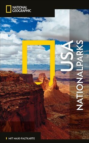 NATIONAL GEOGRAPHIC Reiseführer USA-Nationalparks mit Maxi-Faltkarte von Fuller,  George, Gray,  William R., Howells,  Robert Earle