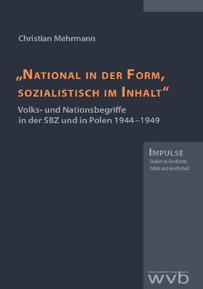 „National in der Form, sozialistisch im Inhalt“ von Lewandowsky,  Marcel, Mehrmann,  Christian, Meissner,  Michael, Nebelin,  Katarina, Nebelin,  Marian, Steinberg,  Swen