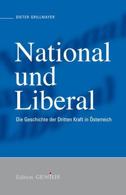 National und Liberal von Grillmayer,  Dieter