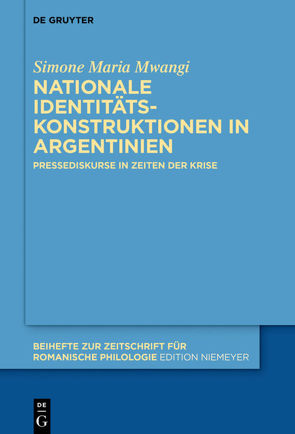 Nationale Identitätskonstruktionen in Argentinien von Mwangi,  Simone Maria