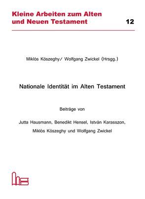 Nationale Identität im Alten Testament. von Köszeghy,  Miklós, Zwickel,  Wolfgang