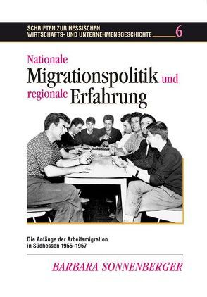Nationale Migrationspolitik und regionale Erfahrung von Sonnenberger,  Barbara