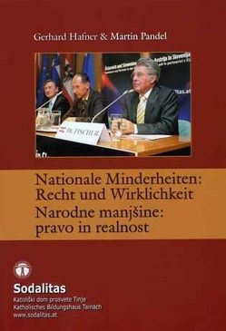 Nationale Minderheiten: Recht und Wircklichkeit / Narodne manjšine: pravo in realnost von Hafner,  Gerhard, Pandel,  Martin