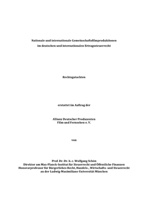 Nationale und internationale Gemeinschaftsfilmproduktionen im deutschen und internationalen Ertragssteuerrecht von Prof. Dr. Dr. h.c. Schön,  Wolfgang