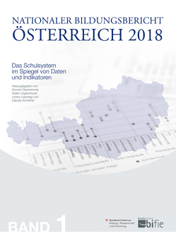 Nationaler Bildungsbericht Österreich 2018 – Band 1 von Lassnigg,  Lorenz, Oberwimmer,  Konrad, Schreiner,  Claudia, Vogtenhuber,  Stefan