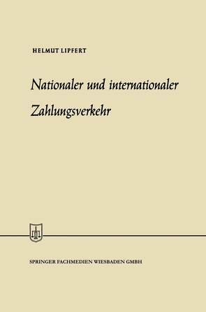 Nationaler und internationaler Zahlungsverkehr von Lipfert,  Helmut