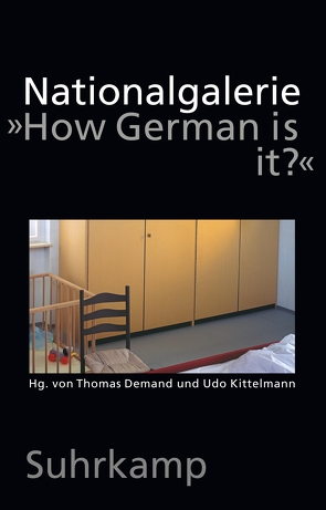 Nationalgalerie von Demand,  Thomas, Kittelmann,  Udo