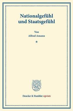 Nationalgefühl und Staatsgefühl. von Amonn,  Alfred