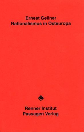 Nationalismus in Osteuropa von Duffek,  Karl, Duffek,  Karl A, Gellner,  Ernest