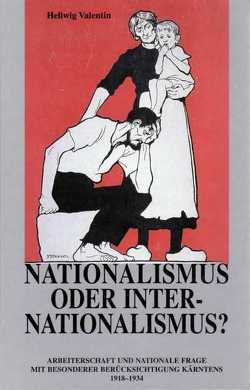Nationalismus oder Internationalismus? von Valentin,  Hellwig