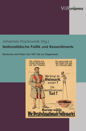 Nationalistische Politik und Ressentiments von Frackowiak,  Johannes