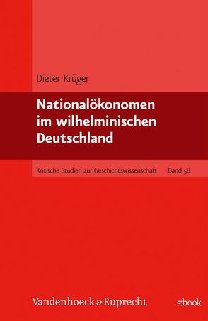 Nationalökonomen im wilhelminischen Deutschland von Krüger,  Dieter