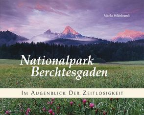 Nationalpark Berchtesgaden von Hildebrandt,  Marika, Vogel,  Michael