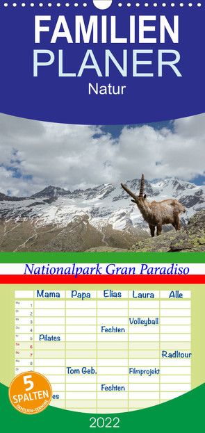 Familienplaner Nationalpark Gran Paradiso (Wandkalender 2022 , 21 cm x 45 cm, hoch) von Schörkhuber,  Johann