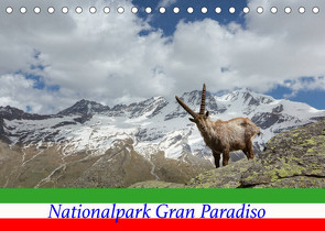 Nationalpark Gran Paradiso (Tischkalender 2022 DIN A5 quer) von Schörkhuber,  Johann