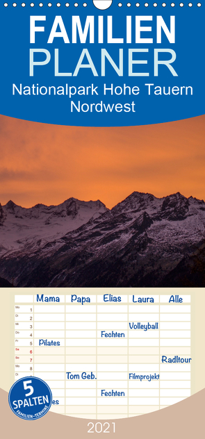 Nationalpark Hohe Tauern Nordwest – Familienplaner hoch (Wandkalender 2021 , 21 cm x 45 cm, hoch) von Becker,  Antje