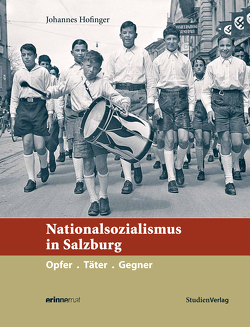 Nationalsozialismus in Salzburg von Hofinger,  Johannes