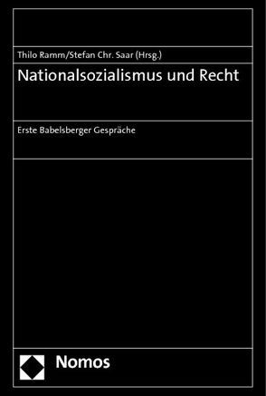Nationalsozialismus und Recht von Ramm,  Thilo, Saar,  Stefan Chr.