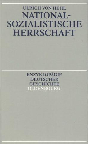 Nationalsozialistische Herrschaft von Hehl,  Ulrich von