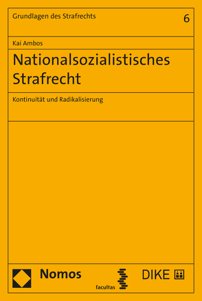 Nationalsozialistisches Strafrecht von Ambos,  Kai