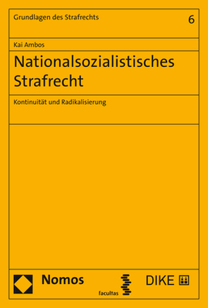 Nationalsozialistisches Strafrecht von Ambos,  Kai