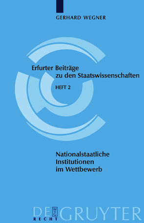 Nationalstaatliche Institutionen im Wettbewerb von Wegner,  Gerhard