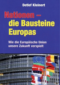 Nationen – die Bausteine Europas von Kleinert,  Detlef