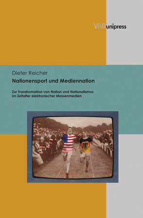 Nationensport und Mediennation von Reicher,  Dieter