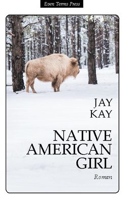 Native American Girl von Kay,  Jay