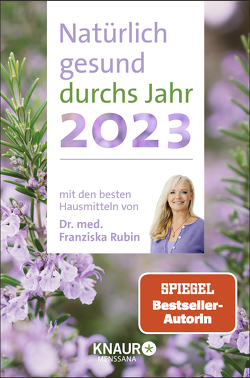 Natürlich gesund durchs Jahr 2023 von Rubin,  Franziska