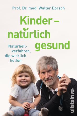 Kinder – natürlich gesund von Dörsch,  Walter