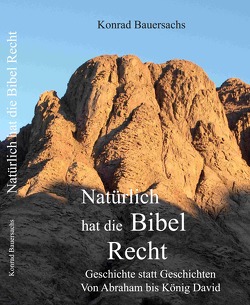 Natürlich hat die Bibel Recht ! von Bauersachs,  Konrad