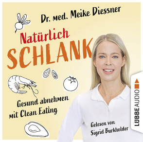 Natürlich schlank von Burkholder,  Sigrid, Diessner,  Meike