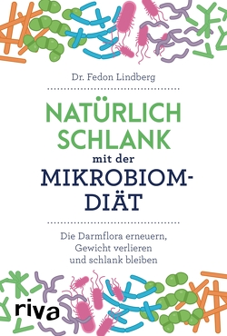 Natürlich schlank mit der Mikrobiom-Diät von Baumgartner,  Michael, Lindberg,  Fedon, Syczek ,  Daniela