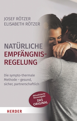 Natürliche Empfängnisregelung von Rötzer,  Elisabeth, Rötzer,  Josef