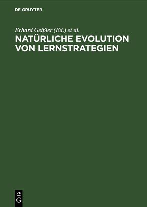 Natürliche Evolution von Lernstrategien von Geissler,  Erhard, Tembrock,  Günter