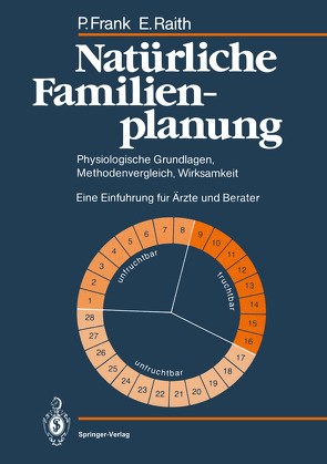 Natürliche Familienplanung von Döring,  G.K., Frank,  Petra, Raith,  Elisabeth
