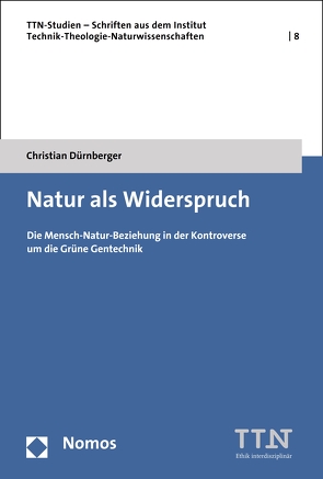 Natur als Widerspruch von Dürnberger,  Christian
