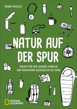 Natur auf der Spur von Peucat,  Yann, Print Company Verlagsgesellschaft M.b.h.