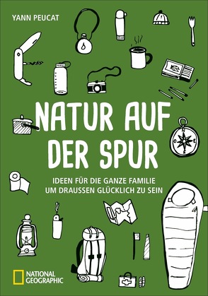 Natur auf der Spur von Peucat,  Yann, Print Company Verlagsgesellschaft M.b.h.