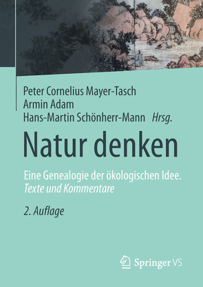 Natur denken von Adam,  Armin, Mayer-Tasch,  Peter Cornelius, Schönherr-Mann,  Hans-Martin