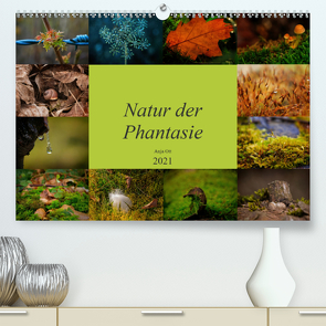 Natur der Phantasie (Premium, hochwertiger DIN A2 Wandkalender 2021, Kunstdruck in Hochglanz) von Magique-Digital